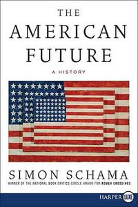 Cover image for The American Future: A History