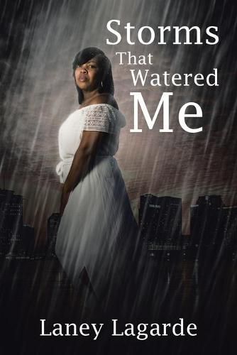 Cover image for Storms That Watered Me