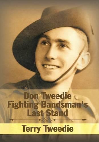 Don Tweedie Fighting Bandsman's Last Stand