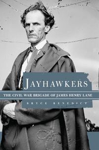 Cover image for Jayhawkers: The Civil War Brigade of James Henry Lane