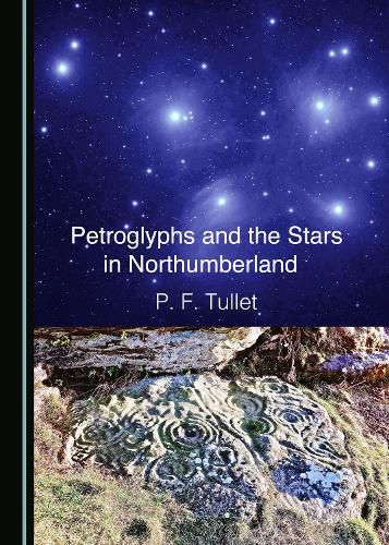 Cover image for Petroglyphs and the Stars in Northumberland