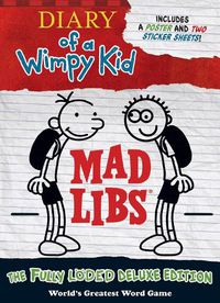 Cover image for Diary of a Wimpy Kid Mad Libs: The Fully Loeded Deluxe Edition