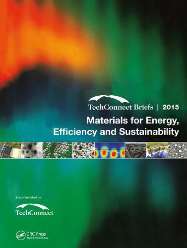 Cover image for Materials for Energy, Efficiency and Sustainability: TechConnect Briefs 2015