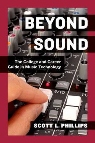 Cover image for Beyond Sound: The College and Career Guide in Music Technology