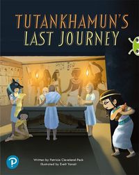 Cover image for Bug Club Shared Reading: Tutankhamun's Last Journey (Year 2)