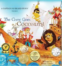 Cover image for The Crew Goes Coconuts!: A Captain No Beard Story