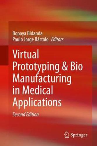 Cover image for Virtual Prototyping & Bio Manufacturing in Medical Applications