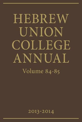 Cover image for Hebrew Union College Annual Volumes 84-85