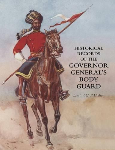 Cover image for Historical Record of the Governor-General's Body Guard