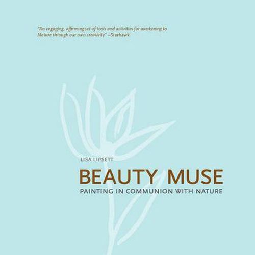 Cover image for Beauty Muse: Painting in Communion with Nature