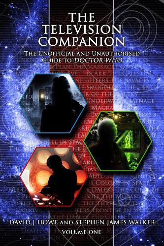 The Television Companion: Vol 1: The Unofficial and Unauthorised Guide to Doctor Who