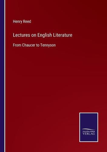 Cover image for Lectures on English Literature: From Chaucer to Tennyson