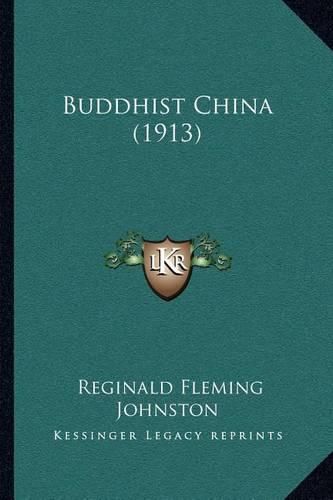 Cover image for Buddhist China (1913)