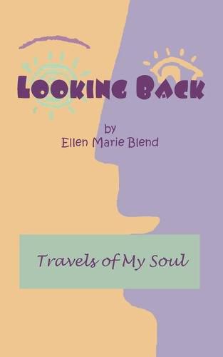 Cover image for Looking Back: Travels of My Soul