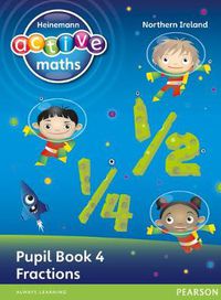 Cover image for Heinemann Active Maths Northern Ireland - Key Stage 1 - Exploring Number - Pupil Book 4 - Fractions