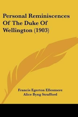 Personal Reminiscences of the Duke of Wellington (1903)