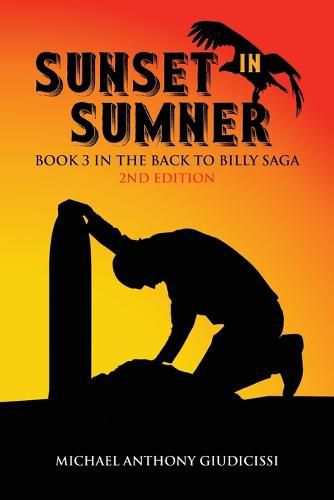 Sunset in Sumner, Book 3 in the Back to Billy Saga