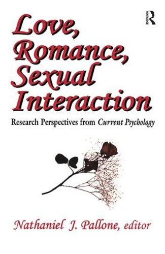 Cover image for Love, Romance, Sexual Interaction: Research Perspectives from  Current Psychology