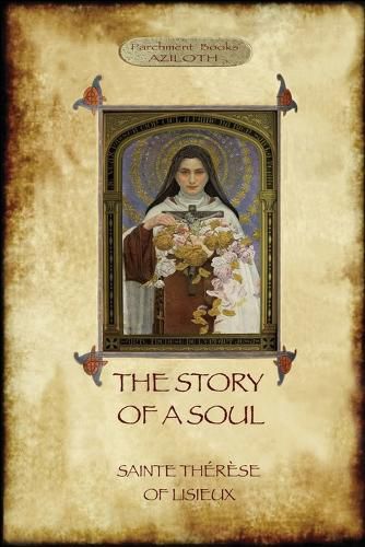 The Story of a Soul: The Autobiography of St Therese of Lisieux