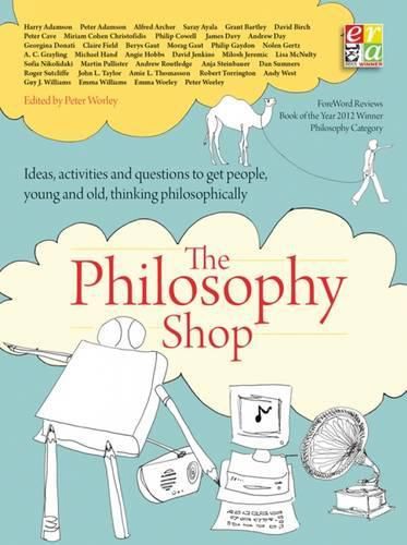 The Philosophy Foundation: The Philosophy Shop (Paperback) Ideas, activities and questions toget people, young and old, thinking philosophically