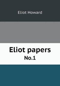 Cover image for Eliot papers No.1