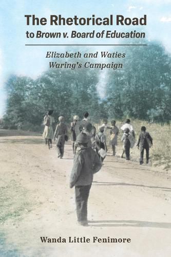 Cover image for The Rhetorical Road to Brown V. Board of Education