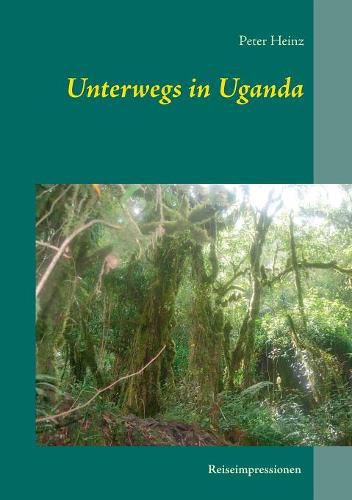 Cover image for Unterwegs in Uganda: Reiseimpressionen