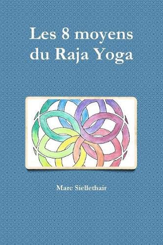 Cover image for Les 8 moyens du Raja Yoga