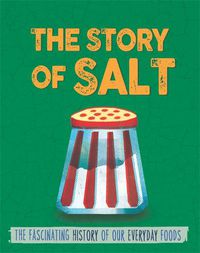 Cover image for The Story of Food: Salt