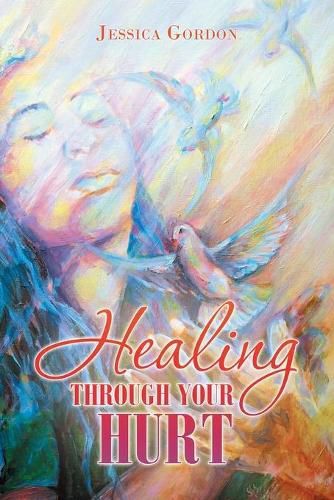 Cover image for Healing Through Your Hurt