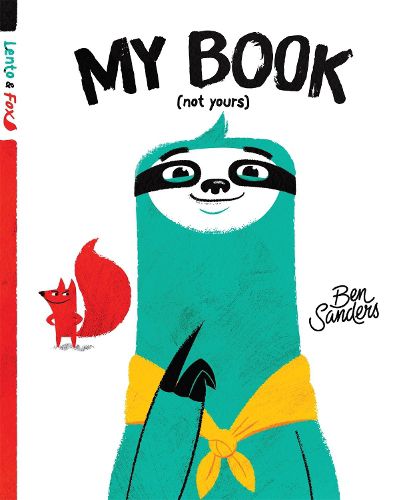 My Book (Not Yours) (Lento and Fox, Book 1)