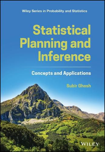 Statistical Planning and Inference: Concepts and Applications