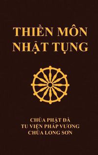 Cover image for Thi&#7873;n Mon Nh&#7853;t T&#7909;ng: Chua Ph&#7853;t &#272;a - Tu vi&#7879;n Phap V&#432;&#417;ng - Chua Long S&#417;n