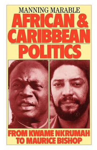 Cover image for African and Caribbean Politics: From Kwame Nkrumah to Maurice Bishop