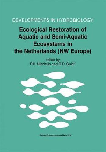 Cover image for Ecological Restoration of Aquatic and Semi-Aquatic Ecosystems in the Netherlands (NW Europe)