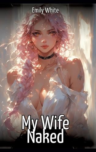 Cover image for My Wife Naked