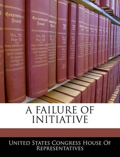 Cover image for A Failure of Initiative