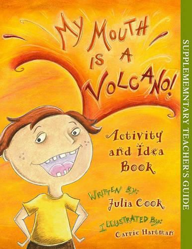 Cover image for My Mouth Is a Volcano Activity and Idea Book