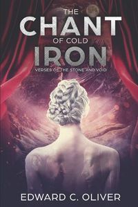 Cover image for The Chant of Cold Iron: Verses of the Stone and Void