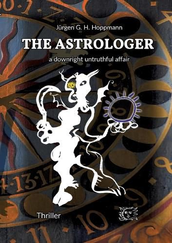 Cover image for The Astrologer - a downright untruthful affair