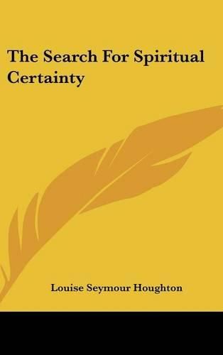 The Search for Spiritual Certainty