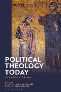 Cover image for Political Theology Today: 100 Years after Carl Schmitt