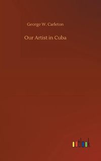 Cover image for Our Artist in Cuba