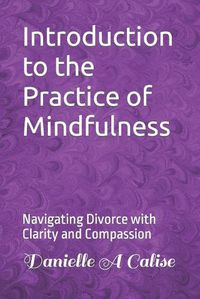 Cover image for Introduction to the Practice of Mindfulness