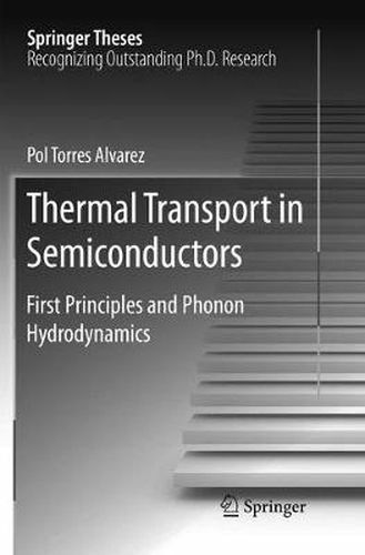 Cover image for Thermal Transport in Semiconductors: First Principles and Phonon Hydrodynamics