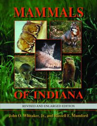 Cover image for Mammals of Indiana, Revised and Enlarged Edition