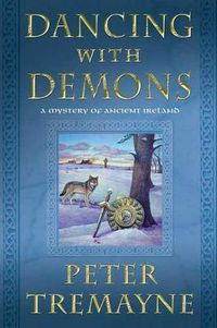 Cover image for Dancing with Demons: A Mystery of Ancient Ireland