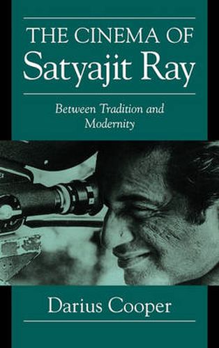 Cover image for The Cinema of Satyajit Ray: Between Tradition and Modernity