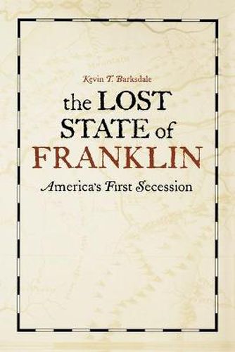 Cover image for The Lost State of Franklin: America's First Secession