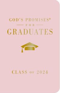 Cover image for God's Promises for Graduates: Class of 2024 - Pink NKJV